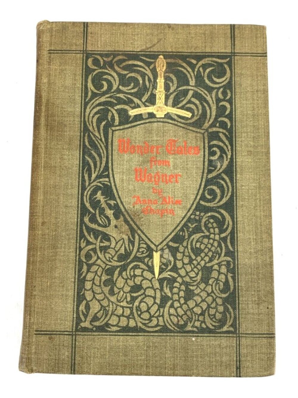 Wonder Tales From Wagner Book Anna Alice Chapin 1898 Illustrated Harper & Bros